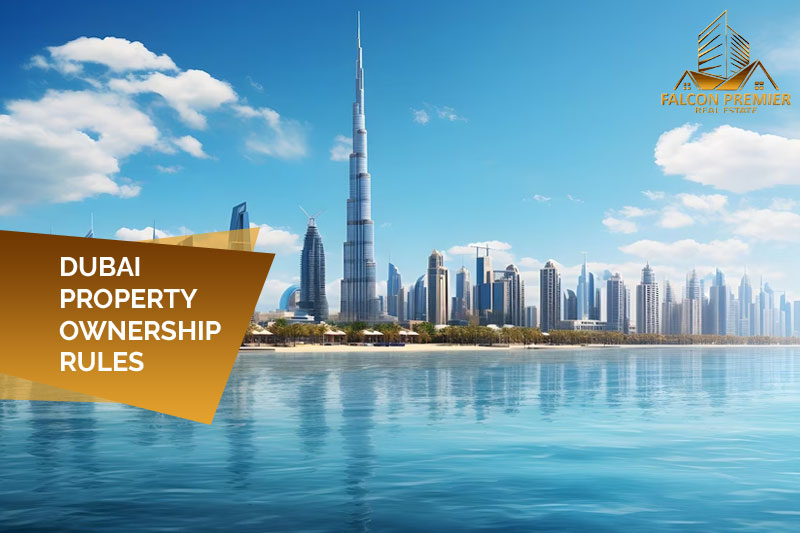 Dubai Property Ownership Rules