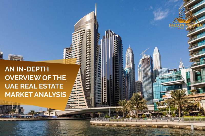 An In-Depth Overview of the UAE Real Estate Market Analysis