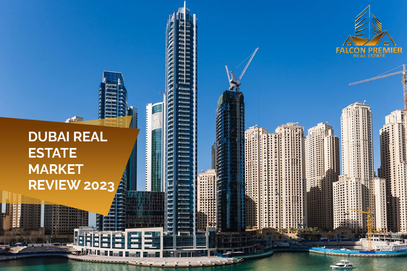 Dubai real estate market review 2023