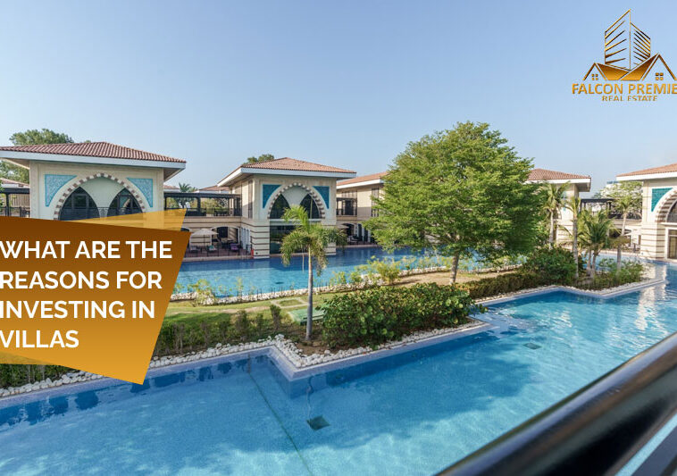 What Are the Reasons for Investing in Villas