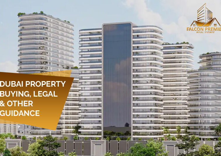 Buying Property in Dubai, Legal & Other Guidance