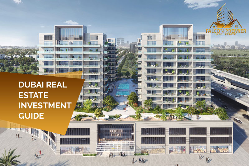 Dubai Real Estate Investment Guide 2024