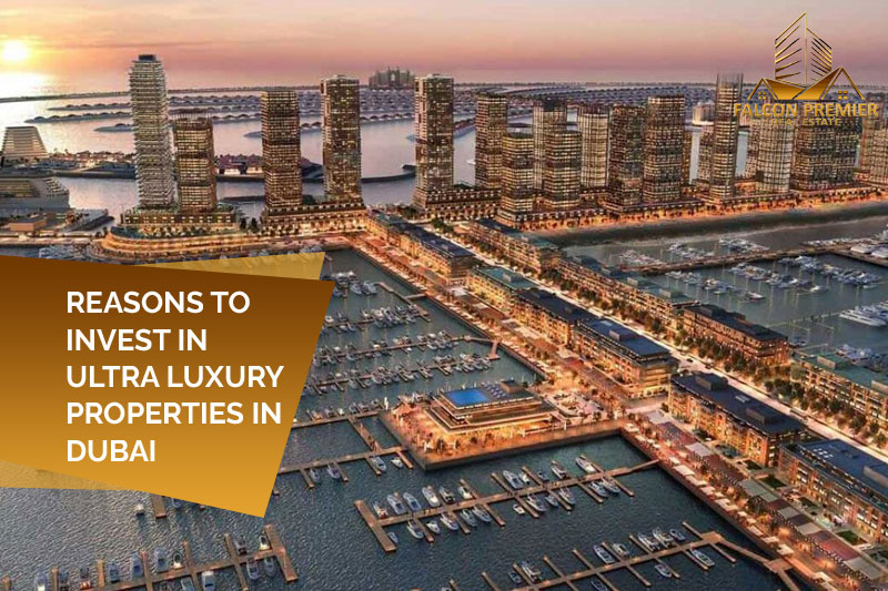 invest in ultra luxury properties in Dubai