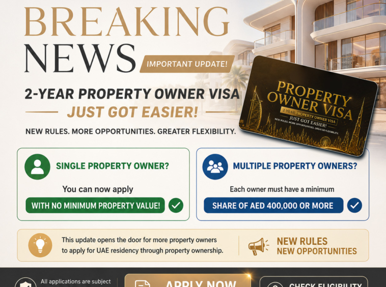 Dubai property visa 2 years new rules update for investors